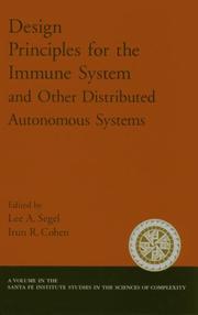 Cover of: Design Principles for the Immune System and Other Distributed Autonomous Systems (Santa Fe Institute Studies in the Sciences of Complexity Proceedings) by 