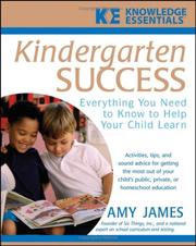 Cover of: Kindergarten Success: Everything You Need to Know to Help Your Child Learn (Knowledge Essentials)