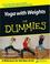 Cover of: Yoga with Weights For Dummies (For Dummies (Health & Fitness))