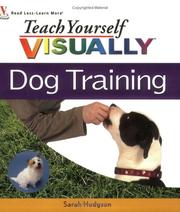 Cover of: Teach Yourself VISUALLY Dog Training (Teach Yourself Visually) by Sarah Hodgson