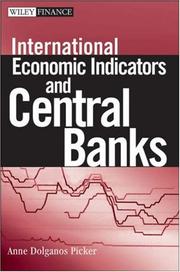 Cover of: International Economic Indicators and Central Banks | Anne Dolganos Picker