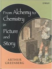 Cover of: From Alchemy to Chemistry in Picture and Story by Arthur Greenberg