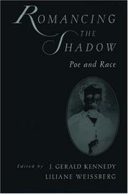 Romancing the shadow by J. Gerald Kennedy, Liliane Weissberg