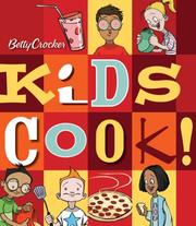 Cover of: Betty Crocker's Kids Cook! by Betty Crocker