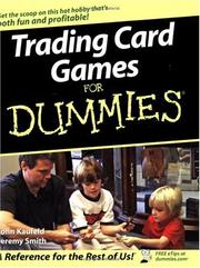 Cover of: Trading Card Games For Dummies by John Kaufeld, Jeremy Smith