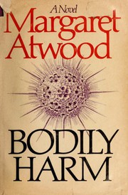 Cover of: Bodily harm by Margaret Atwood