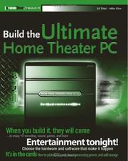 Cover of: Build the ultimate home theater PC