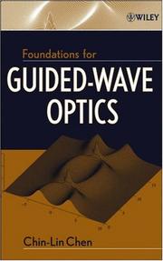 Foundations for Guided-Wave Optics by Chin-Lin Chen