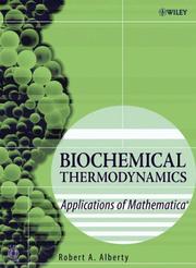Cover of: Biochemical Thermodynamics: Applications of Mathematica (Methods of Biochemical Analysis)