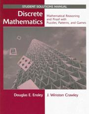 Cover of: Discrete Mathematics, Student Solutions Manual: Mathematical Reasoning and Proof with Puzzles, Patterns, and Games