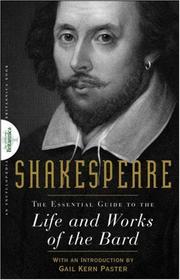 Cover of: Shakespeare: The Essential Guide to the Life and Works of the Bard