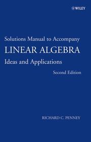 Cover of: Linear Algebra, Solutions Manual: Ideas and Applications