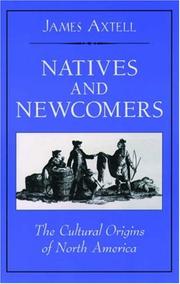 Cover of: Natives and Newcomers: The Cultural Origins of North America