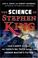Cover of: The Science of Stephen King