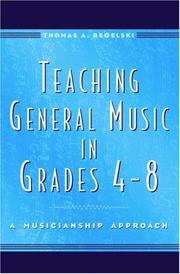 Cover of: Teaching General Music in Grades 4-8: A Musicianship Approach