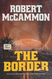 Cover of: The border by Robert R. McCammon
