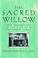 Cover of: The Sacred Willow