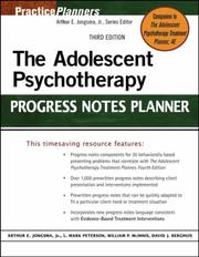 Cover of: The Adolescent Psychotherapy Progress Notes Planner (Practice Planners) by Arthur E., Jr. Jongsma, L. Mark Peterson, William P. McInnis, David J. Berghuis