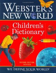 Cover of: Webster's New World children's dictionary by editor in chief, Michael Agnes.