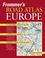 Cover of: Frommer's Road Atlas Europe (Road Atlas)