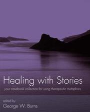 Cover of: Healing with Stories | George W. Burns