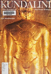 Cover of: Kundalini: the arousal of the inner energy