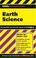 Cover of: CliffsQuickReview Earth Science (Cliffsquickreview)