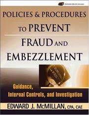 Cover of: Policies & procedures to prevent fraud and embezzlement: a guide for small and mid-sized businesses