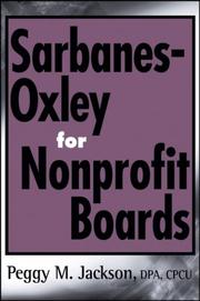 Cover of: Sarbanes-Oxley for Nonprofit Boards by Peggy M. Jackson