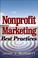 Cover of: Nonprofit Marketing Best Practices