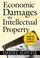 Cover of: Economic Damages in Intellectual Property