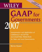 Cover of: Wiley GAAP for Governments 2007: Interpretation and Application of Generally Accepted Accounting Principles for State and Local Governments (Wiley Gaap for Governments)