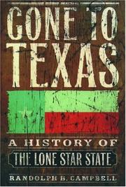Cover of: Gone to Texas | Randolph B. Campbell