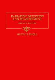 Cover of: Radiation detection and measurement by Glenn F. Knoll