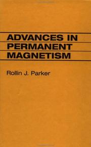 Cover of: Advances in permanent magnetism by Rollin J. Parker
