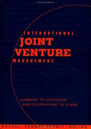 Cover of: International joint venture management: learning to cooperate and cooperating to learn