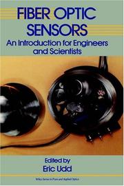 Cover of: Fiber Optic Sensors: An Introduction for Engineers and Scientists