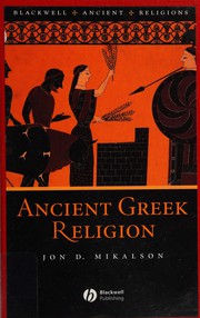 ANCIENT GREEK RELIGION by Mikalson, Jon D