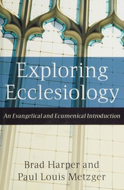 Cover of: Exploring ecclesiology by Brad Harper