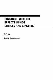 Cover of: Ionizing radiation effects in MOS devices and circuits by edited by T.P. Ma and Paul V. Dressendorfer.