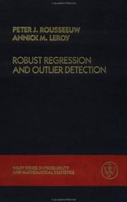 Cover of: Robust regression and outlier detection | Peter J. Rousseeuw