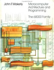 Microcomputer architecture and programming by John F. Wakerly