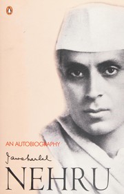 Cover of: Jawaharlal Nehru, an autobiography by Jawaharlal Nehru