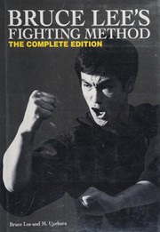 Cover of: Bruce Lee's fighting method by Bruce Lee