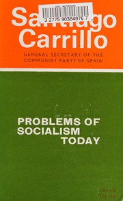 Cover of: Problems of socialism today by Santiago Carrillo