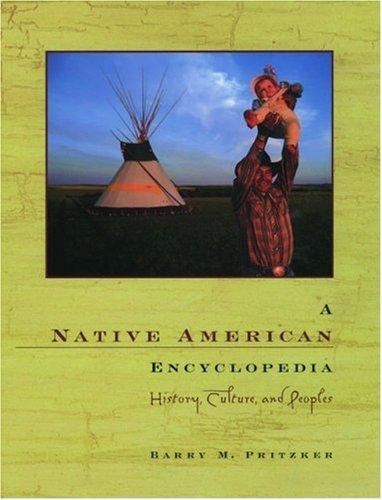 A Native American encyclopedia by Barry Pritzker