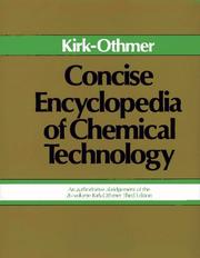 Cover of: Kirk-Othmer Concise encyclopedia of chemical technology. | 