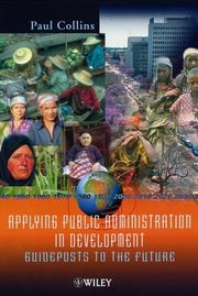 Cover of: Applying public administration in development: guideposts to the future