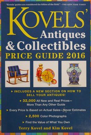 Cover of: Kovels' Antiques and Collectibles Price Guide 2016: America's Most Authoritative Antiques Annual!