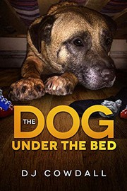 The Dog Under The Bed